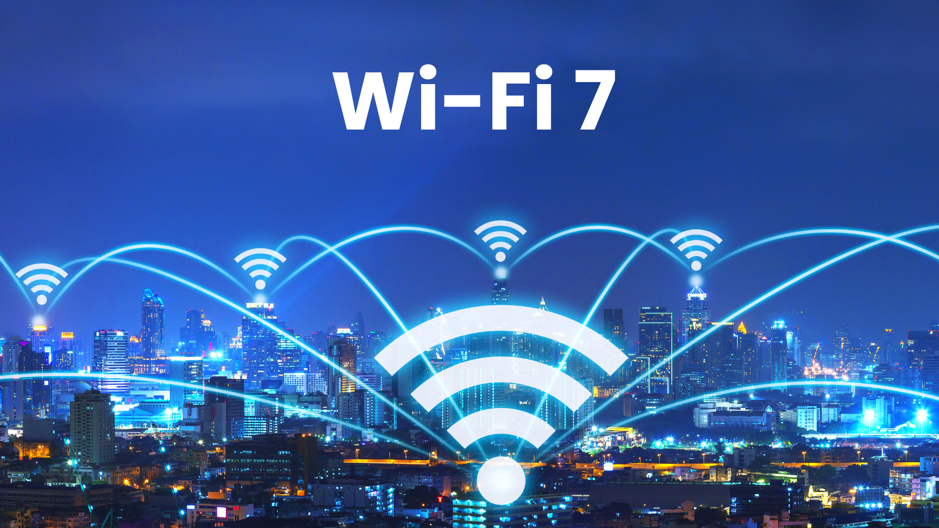 WiFI 7 – What it is, what it brings and who all are already on the bandwagon